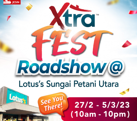 Xtra Fest™ Roadshow @ Lotus's Sungai Petani Utara